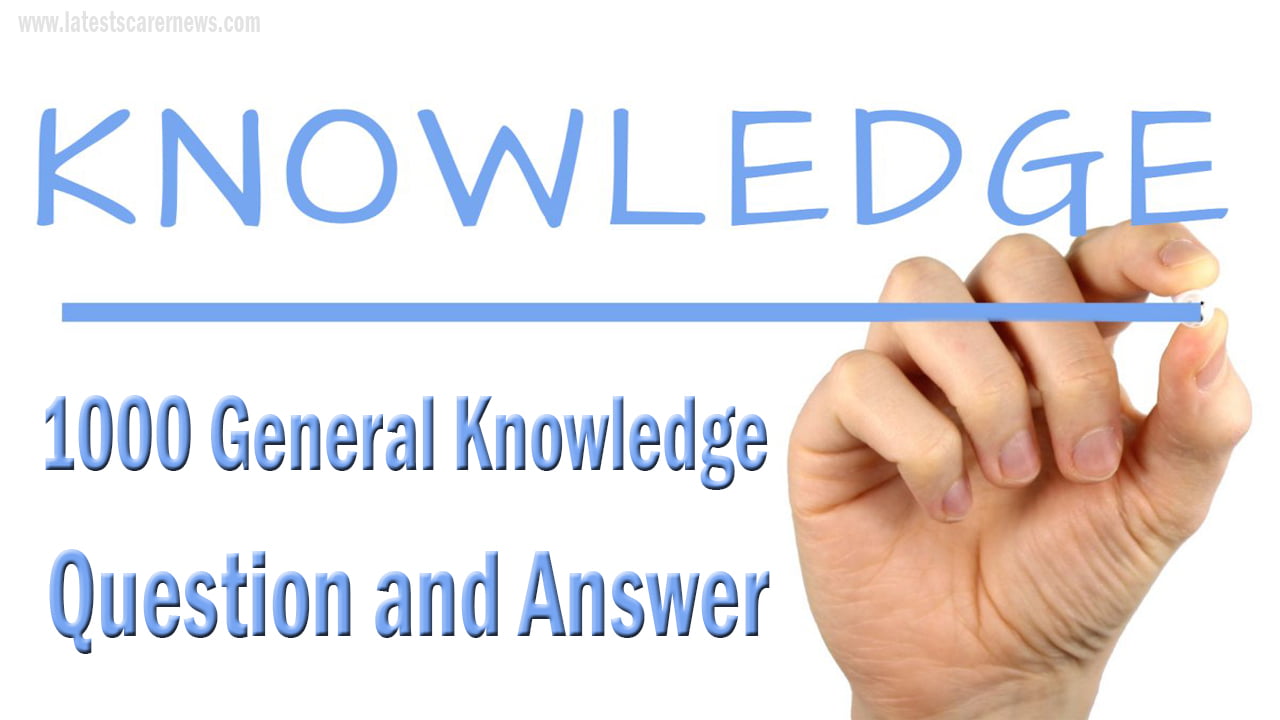 1000 General Knowledge Question
