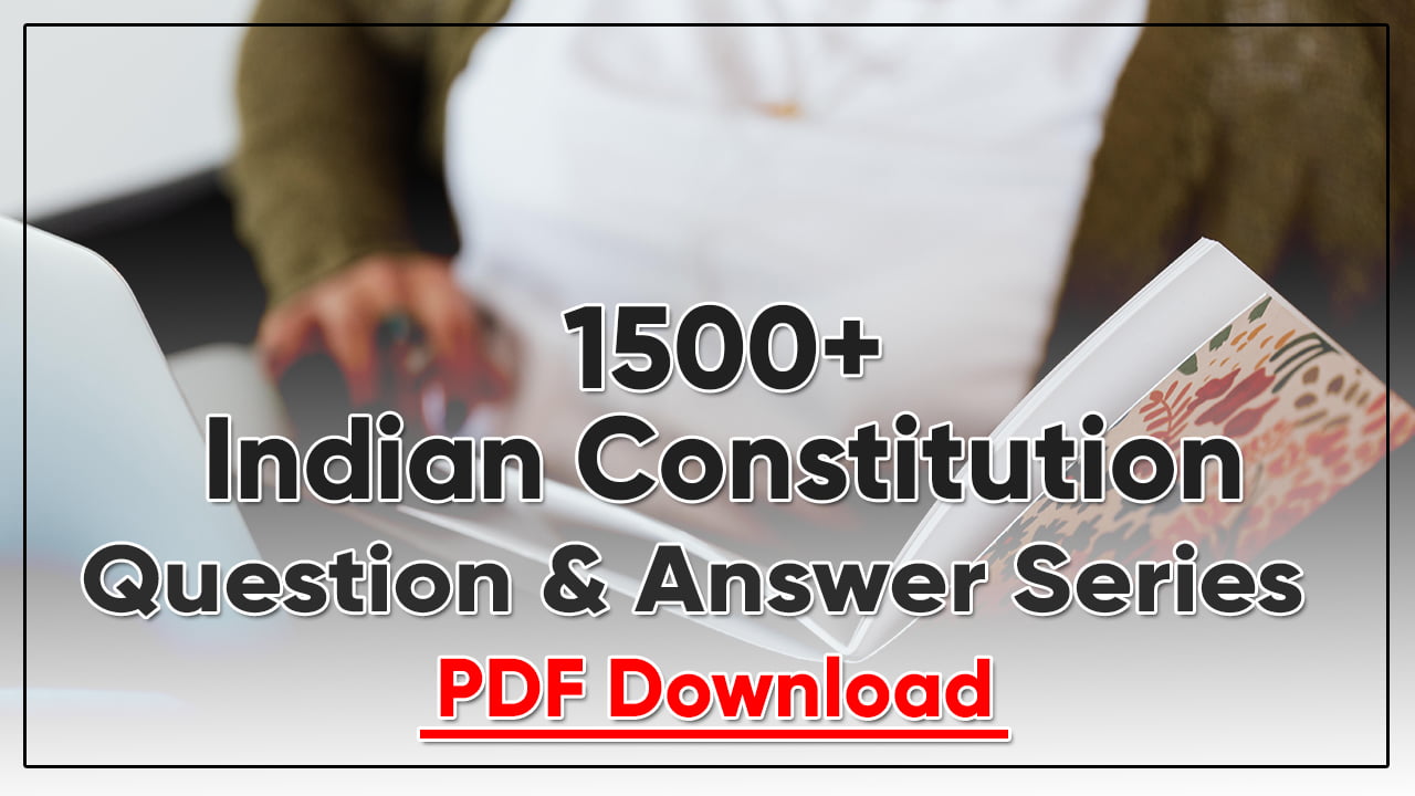 1500 Indian Constitution Question Answer