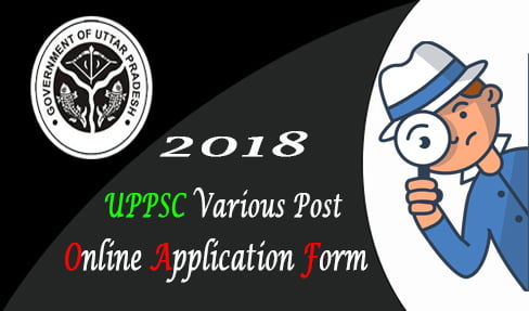UPPSC Various Post Online Form 2018