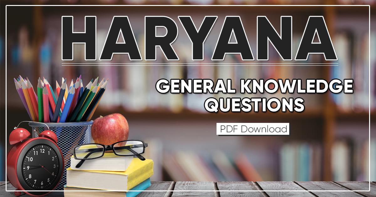 Haryana General Knowledge Questions