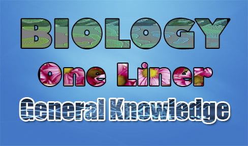 Biology One Liner GK