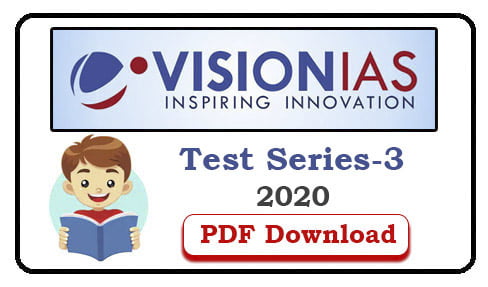 Vision IAS Prelims 2020 Subject Wise Test 3