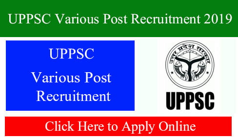 UPPSC Various Post Recruitment 2019