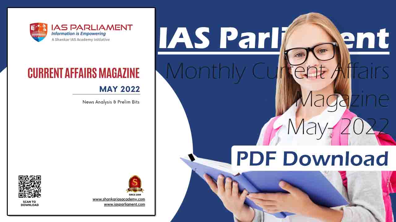 IAS Parliament Magazine May 2022