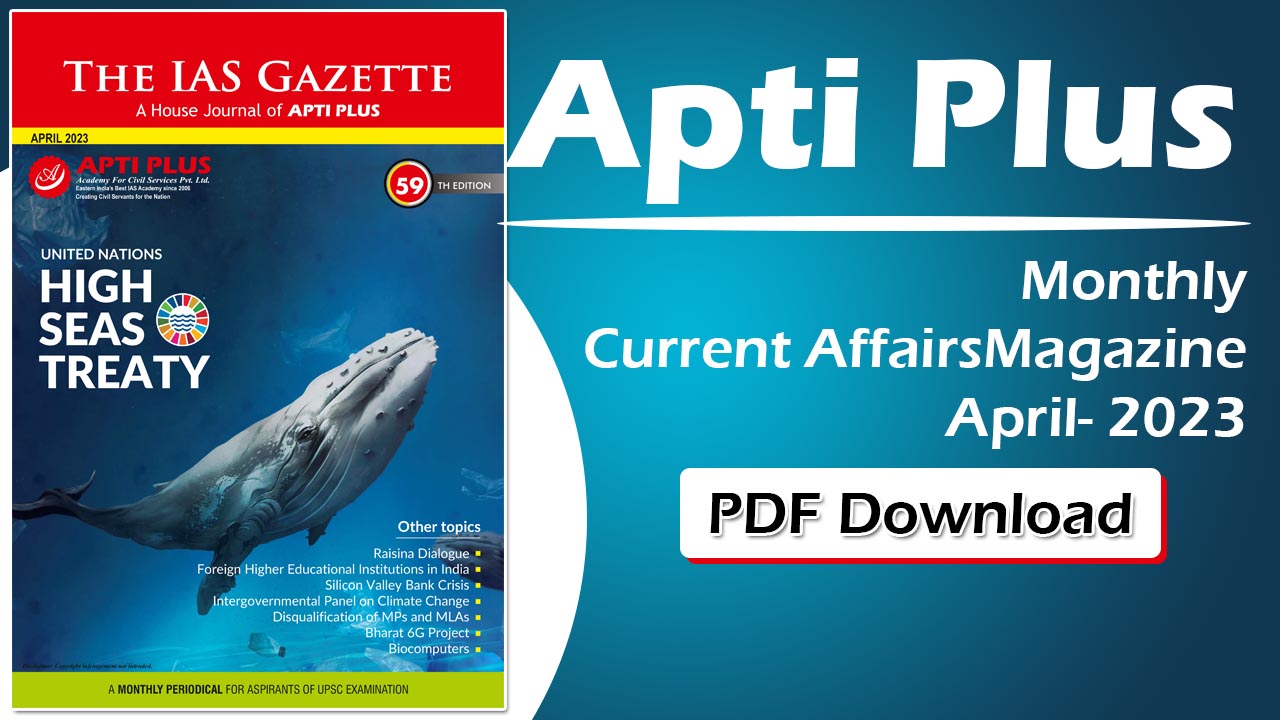 Apti Plus Current Affairs Magazine April 2023