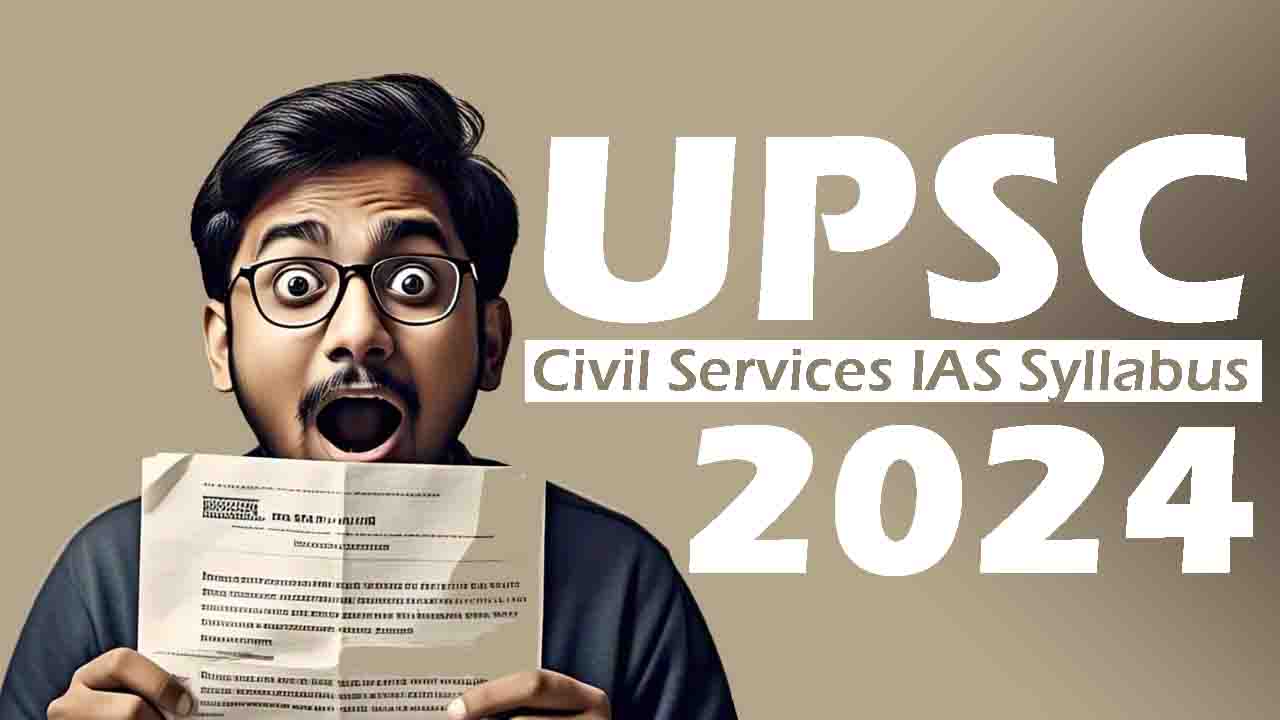 UPSC Civil Services Syllabus