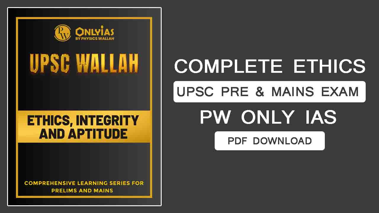 PW Only IAS Complete Ethics