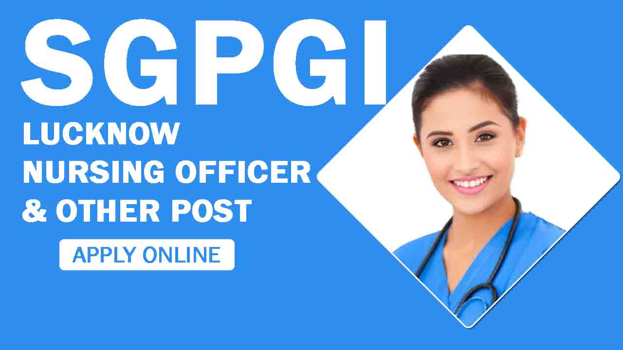 SGPGI Lucknow Nursing Officer