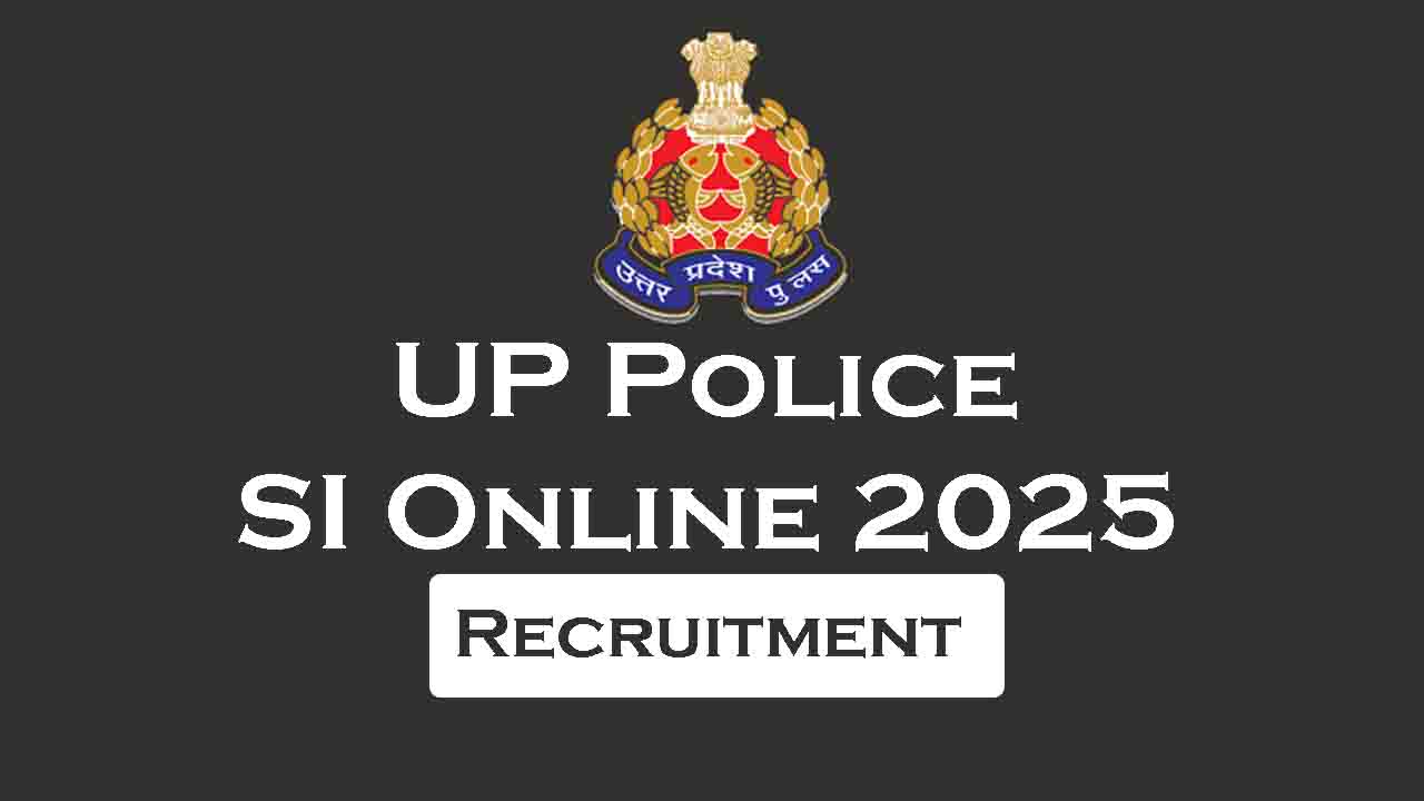UP Police SI Recruitment 2025