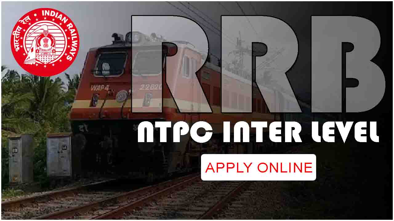 RRB NTPC Inter Level Recruitment