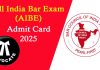 All India Bar Exam (AIBE) Admit Card 2025 Download Now All India Bar Exam Admit Card 2025